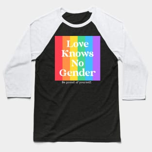 Love Knows No Gender Baseball T-Shirt